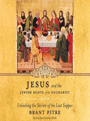 cover image of Jesus and the Jewish Roots of the Eucharist